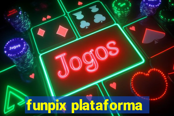 funpix plataforma